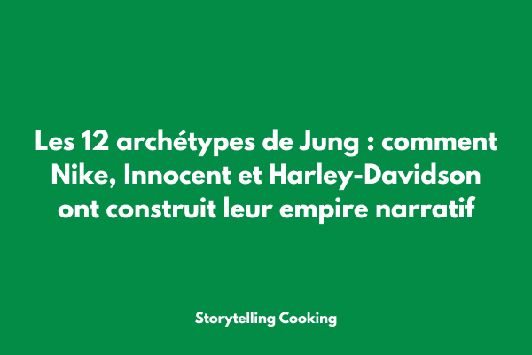 Roue des 12 archétypes de Jung avec exemples de marques françaises et internationales pour chaque archétype
